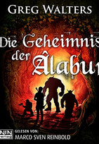 Die Geheimnisse der Alaburg (Die Farbseher-Saga 1)