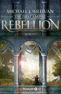 Rebellion: The First Empire (Zeit der Legenden 1)