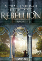 Rebellion: The First Empire (Zeit der Legenden 1)