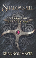 Shadowspell - Die Akademie der Schatten 4