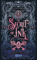 The Secret of Ink (Chronica Arcana 2)