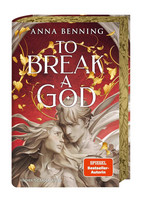 To Break a God (Götterlicht-Trilogie 3)