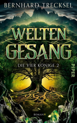 Weltengesang (Die vier Könige 2)