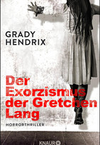 Der Exorzismus der Gretchen Lang