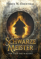 Der schwarze Meister (Der Pfad des Magiers 3)