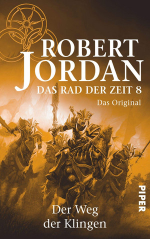 Das Rad der Zeit 8: Der Weg der Klingen