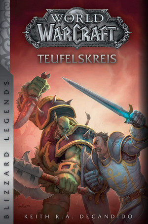 World of WarCraft (01): Teufelskreis (Blizzard Legends)