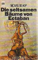 Die seltsamen Bäume von Ectaban