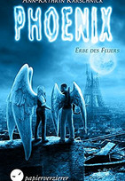 Phoenix - Erbe des Feuers