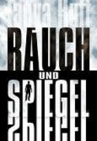 Rauch und Spiegel