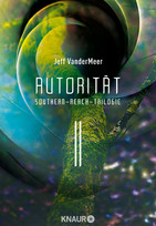 Autorität (Southern-Reach-Trilogie 2)