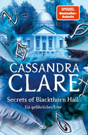 Secrets of Blackthorn Hall: Ein gefährliches Erbe (The Wicked Powers)