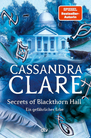 Secrets of Blackthorn Hall: Ein gefährliches Erbe (The Wicked Powers)