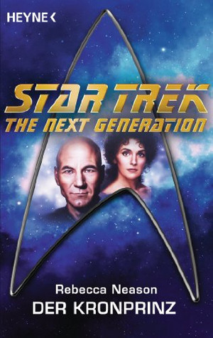 Star Trek - The Next Generation 32: Der Kronprinz