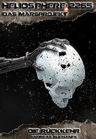 Heliosphere 2265 - Das Marsprojekt 2: Die Rückkehr (Bände 4-6)