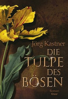 Die Tulpe des Bösen
