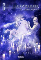 Götterdämmerung - Das Todes-Labyrinth