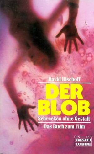 Der Blob - Schrecken ohne Gestalt