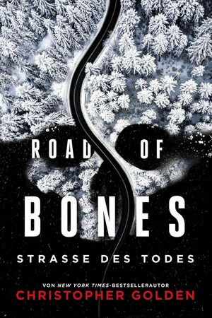 Road of Bones - Straße des Todes