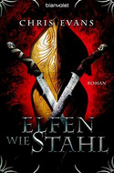 Elfen wie Stahl