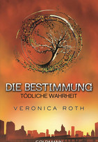 Die Bestimmung (2): Tödliche Wahrheit
