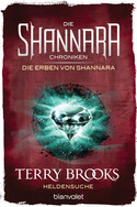 Die Shannara-Chroniken: Die Erben von Shannara 1 - Heldensuche