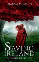 Saving Ireland - Die Sichel des Feuers