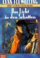 Das Licht in den Schatten