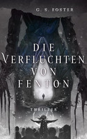 Die Verfluchten von Fenton (Die Fenton-Chroniken 3)