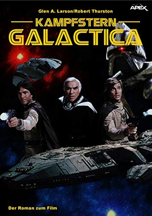 Kampfstern Galactica: Der Roman zum Film