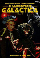 Kampfstern Galactica - Band 3 (Vier Romane in einem Band)