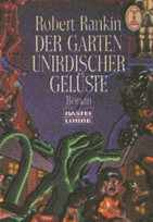 Der Garten unirdischer Gelüste