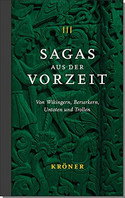 Sagas aus der Vorzeit III - Trollsagas: Von Wikingern, Berserkern, Untoten und Trollen
