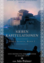Sieben Kapitulationen (Terra Ignota - Band 2)