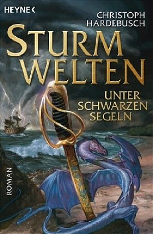 Sturmwelten - Unter schwarzen Segeln