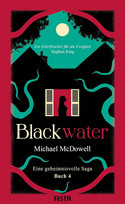 Blackwater - Eine geheimnisvolle Saga: Buch 4