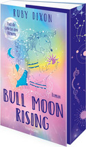 Bull Moon Rising - Pack die Liebe bei den Hörnern (Die Gilde der magischen Artefakte 1)