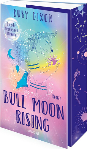 Bull Moon Rising - Pack die Liebe bei den Hörnern (Die Gilde der magischen Artefakte 1)