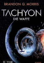 Tachyon - 1. Die Waffe