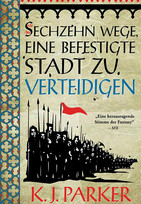 Sechzehn Wege, eine befestigte Stadt zu verteidigen (Die Belagerung 1)