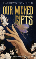 Our Wicked Gifts