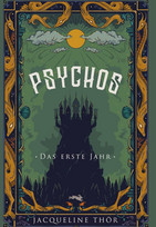 Psychos: Das erste Jahr