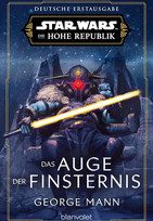 Star Wars: Die Hohe Republik (Phase 3 - Band 1) - Das Auge der Finsternis