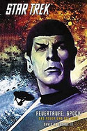 Star Trek: The Original Series 2 - Feuertaufe: Spock - Das Feuer und die Rose