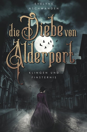 Die Diebe von Alderport - 2. Klingen und Finsternis