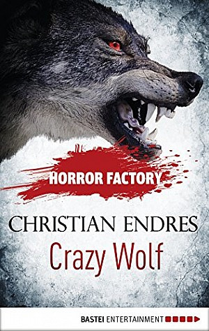 Crazy Wolf - Die Bestie in mir