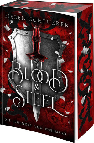 Blood & Steel - Die Legenden von Thezmarr 1
