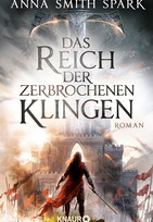 Das Reich der zerbrochenen Klingen (Empires of Dust 1)