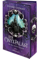 Der Onyxpalast - Wo die Toten tanzen (Die Totengötter-Saga 1)