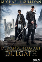 Der Anschlag auf Dulgath (Die Riyria-Chroniken 3)